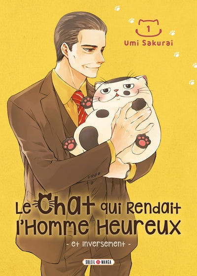 Le chat qui rendait l'homme heureux T01