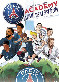 Paris Saint-Germain academy new generation - Tome 2 Un pour tous