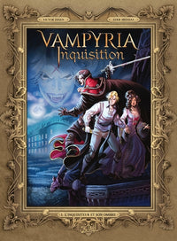 Vampyria Inquisition T01 - L'inquisiteur et son ombre