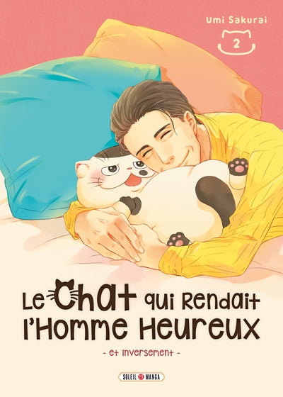 Le chat qui rendait l'homme heureux - et inversement T02