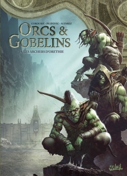 Orcs et Gobelins - Tome 29 Les Archers d'Orethie