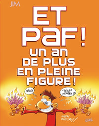 Et Paf ! un an de plus en pleine figure - Petit format