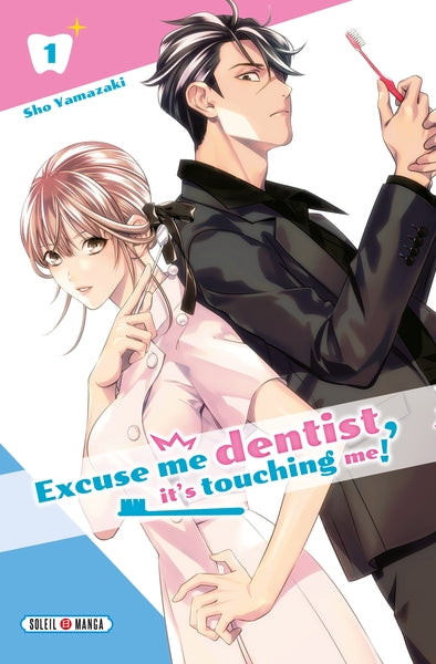 Excuse me dentist, it's touching me! T01