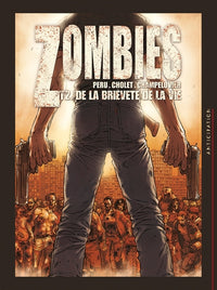 Zombies T02 - De la brièveté de la vie