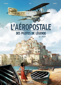 L'Aéropostale - Des pilotes de légende T03 - Vachet
