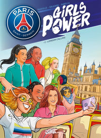 Paris Saint-Germain : Girls powers - tome 02 London calling