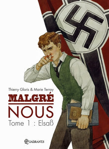 Malgré nous, tome 1