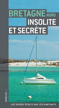 Bretagne Nord insolite et secrte