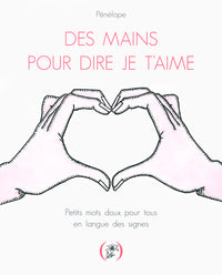 Des mains pour dire je t'aime