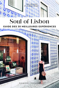 Soul of Lisbon - Guide des 30 meilleures expériences - Version française