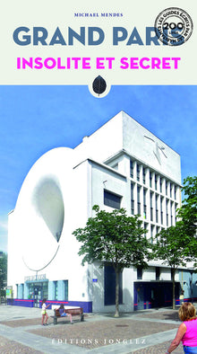Grand Paris insolite et secret