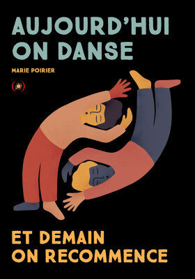 Aujourd'hui on danse et demain on recommence