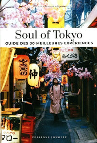 Soul of Tokyo - Guide des 30 meilleures expériences
