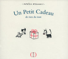 Un petit cadeau de rien du tout