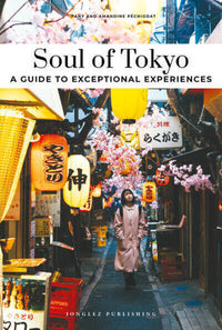 Soul of Tokyo - Guide des 30 meilleures expériences