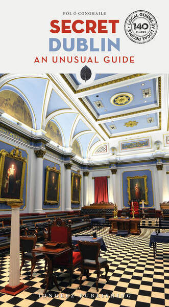 Secret Dublin - An unusual guide