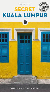 Secret Kuala Lumpur