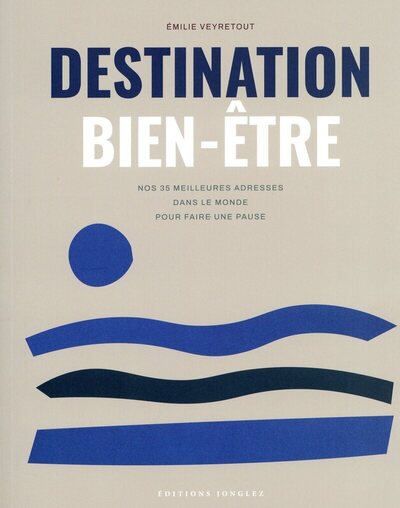 Destination bien-être