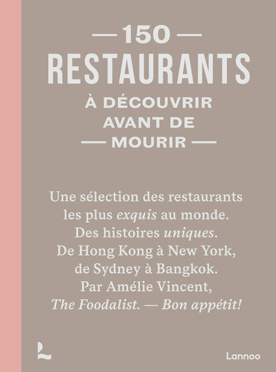 150 restaurants à découvrir avant de mourir
