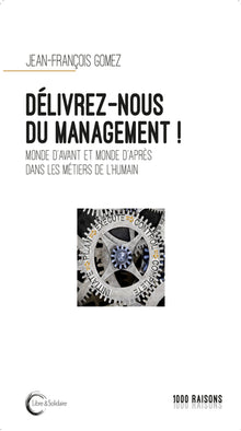 Délivrez-nous du management