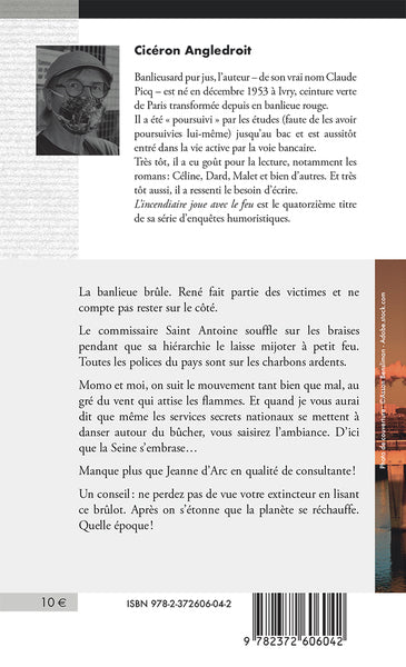 L'incendiaire joue avec le feu