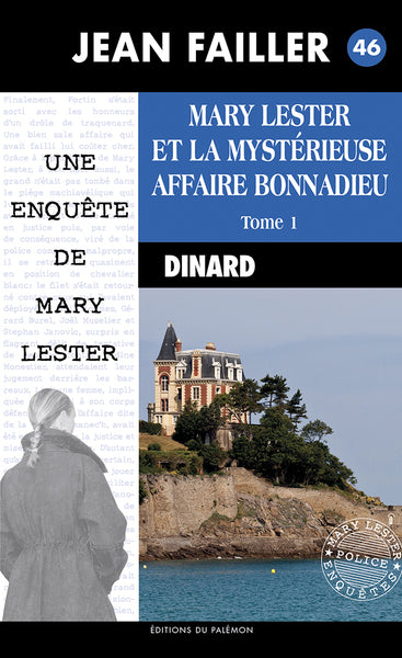 Mary Lester et la mystérieuse affaire Bonnadieu: Tome 1