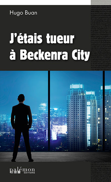 J'étais tueur à Beckenra City