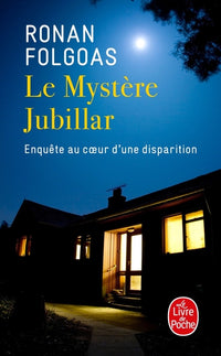 Le mystère Jubillar - Enquête au cœur d'une disparition