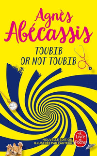 Toubib or not toubib (Nouvelle édition)