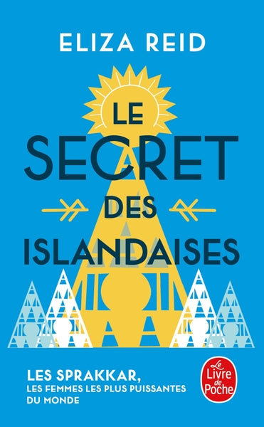 Le Secret des islandaises: Les Sprakkar, les femmes les plus puissantes du monde