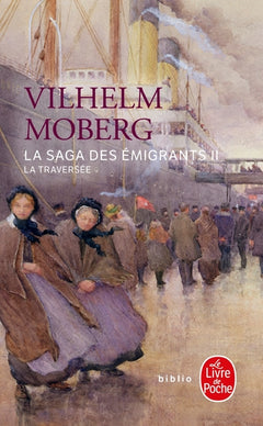 La Traversée (La Saga des émigrants, Tome 2)