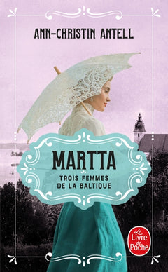 Martta (Trois femmes de la Baltique, Tome 2)