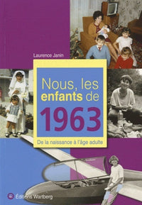 NOUS, LES ENFANTS DE 1963