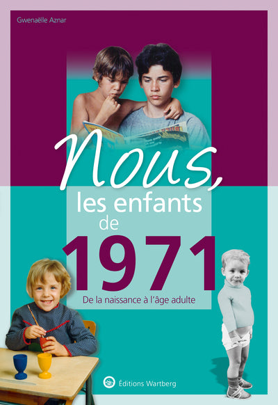 Nous, les enfants de 1971