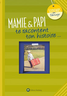 Mamie & Papi te racontent ton histoire