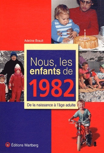 NOUS, LES ENFANTS DE 1982