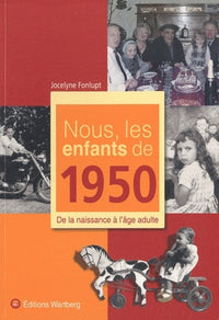 NOUS, LES ENFANTS DE 1950