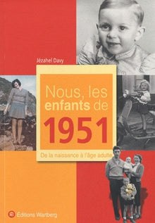 NOUS, LES ENFANTS DE 1951