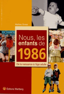 NOUS, LES ENFANTS DE 1986