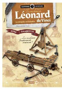 Les machines de Léonard de Vinci. La catapulte et l'arbalète