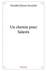 Un chemin pour Salavès