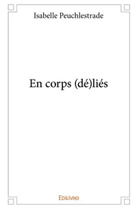 En corps (dé)liés