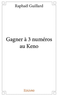 Gagner à 3 numéros au Keno