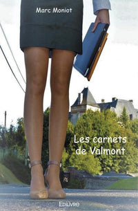Les carnets de Valmont