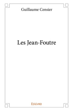 Les Jean-Foutre
