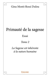 Primauté de la sagesse - Tome 2