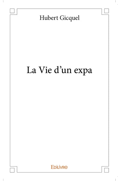 La Vie d'un expa