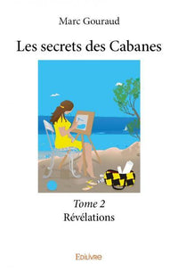 Les secrets des Cabanes - Tome 2