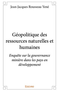 Géopolitique des ressources naturelles et humaines