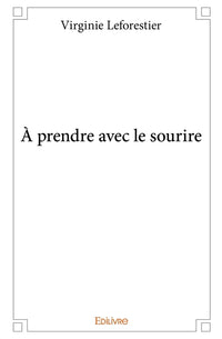 À prendre avec le sourire